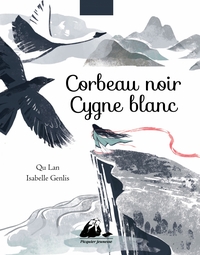 CORBEAU NOIR, CYGNE BLANC