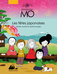 MADAME MO - LES FETES JAPONAISES