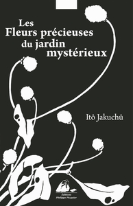 LES FLEURS PRECIEUSES DU JARDIN MYSTERIEUX