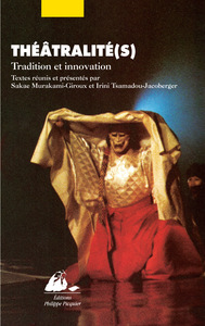 THEATRALITE(S) - TRADITION ET INNOVATION