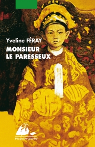 MONSIEUR LE PARESSEUX