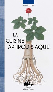 LA CUISINE APHRODISIAQUE