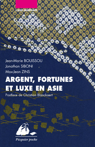 ARGENT, FORTUNES ET LUXE EN ASIE