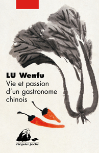 Vie et passion d'un gastronome