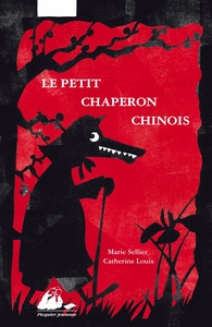 LE PETIT CHAPERON CHINOIS avec découpes