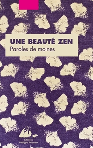 UNE BEAUTE ZEN - PAROLES DE MOINES