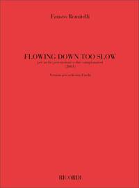 FLOWING DOWN TOO SLOW ORCHESTRE