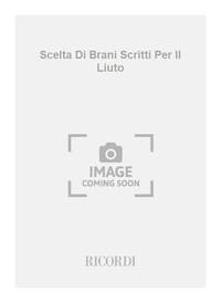 SCELTA DI BRANI SCRITTI PER IL LIUTO GUITARE