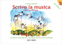SCRIVO LA MUSICA - LIBRO PRELIMINARE FORMATION MUSICALE