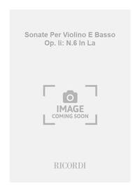 SONATE PER VIOLINO E BASSO OP. II: N.6 IN LA VIOLON