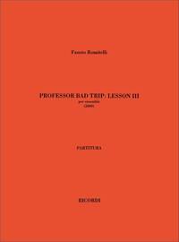 PROFESSOR BAD TRIP: LESSON III MUSIQUE D'ENSEMBLE