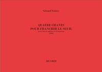 QUATRE CHANTS POUR FRANCHIR LE SEUL