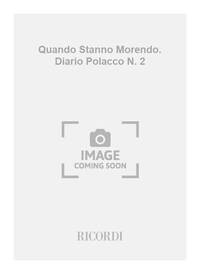 QUANDO STANNO MORENDO. DIARIO POLACCO N. 2