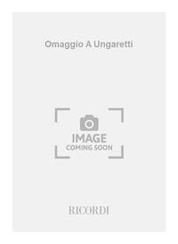 OMAGGIO A UNGARETTI CHANT