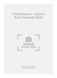 6 STUDI NUOVO - CLASSICI SULLA FISIOLOGIA DELLA PIANO