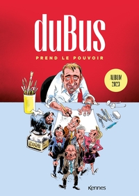DUBUS PREND LE POUVOIR - ALBUM 2023
