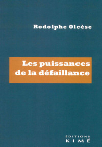 LES PUISSANCES DE LA DEFAILLANCE