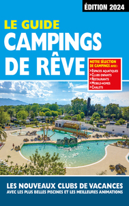 GUIDE CAMPINGS DE REVE 2024