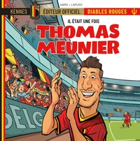 Il était une fois les Diables Rouges -Thomas Meunier