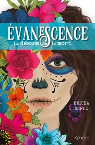 EVANESCENCE - T02 - EVANESCENCE - LA DEESSE DE LA MORT