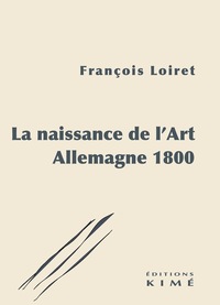 La naissance de l'Art, Allemagne 1800