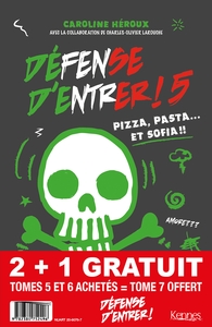 Pack Défense d'entrer! T05 - T06 + T07 offert