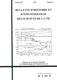 BULLETIN D'HISTOIRE ET D'EPISTEMOLOGIE DES SCIENCES DE LA VIE N 30/1