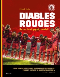 DIABLES ROUGES - ILS ONT TOUT GAGNE, BORDEL!