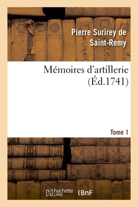 MEMOIRES D'ARTILLERIE. TOME 1