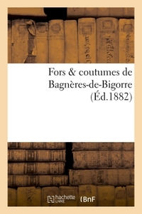 Fors & coutumes de Bagnères-de-Bigorre