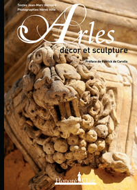 ARLES, DECOR ET SCULPTURE