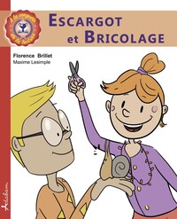 ESCARGOT ET BRICOLAGE
