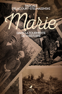 MARIE dans la tourmente de l'Histoire