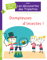 Dompteuses d'insectes ! (Édition Adaptée DYS)