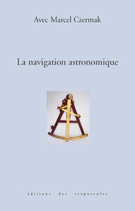 LA NAVIGATION ASTRONOMIQUE