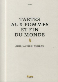 TARTE AUX POMMES ET FIN DU MONDE.