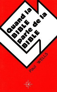 QUAND LA BIBLE PARLE DE LA BIBLE