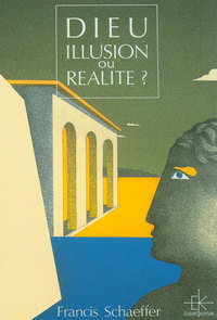 Dieu, illusion ou réalité ?
