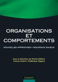 ORGANISATIONS ET COMPORTEMENTS - NOUVELLES APPROCHES . NOUVEAUX ENJEUX