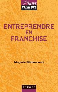 ENTREPRENDRE EN FRANCHISE