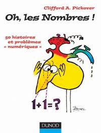 Oh, les nombres ! - 50 histoires et problèmes «numériques»