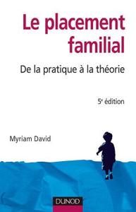 Le placement familial - De la pratique à la théorie