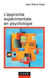 L'APPROCHE EXPERIMENTALE EN PSYCHOLOGIE - 7EME EDITION