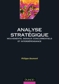 Analyse stratégique - Mouvements, signaux concurrentiels et interdépendance