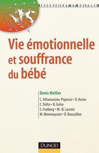 VIE EMOTIONNELLE ET SOUFFRANCE DU BEBE - 2EME EDITION