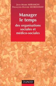 MANAGER LE TEMPS DES ORGANISATIONS SOCIALES ET MEDICO-SOCIALES