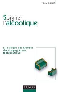 SOIGNER L'ALCOOLIQUE