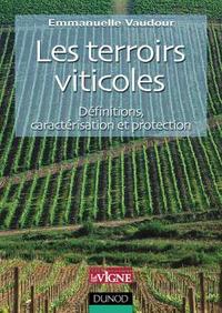 LES TERROIRS VITICOLES - DEFINITIONS, CARACTERISATION ET PROTECTION