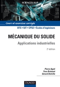 Mécanique du solide - 2ème édition - Applications industrielles