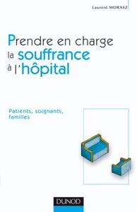 PRENDRE EN CHARGE LA SOUFFRANCE A L'HOPITAL